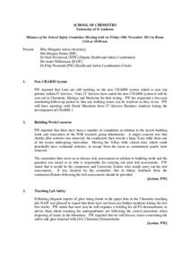 SCHOOL OF CHEMISTRY University of St Andrews Minutes of the School Safety Committee Meeting held on Friday 30th November 2012 in Room 214b atam. Present: