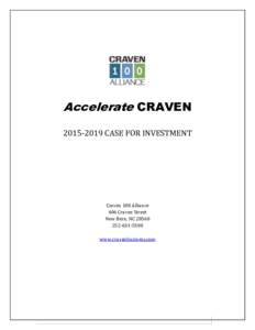 Accelerate CRAVENCASE FOR INVESTMENT Craven 100 Alliance 406 Craven Street New Bern, NC 28560