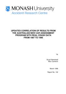 UPDATED CORRELATION OF RESULTS FROM THE AUSTRALIAN NEW CAR ASSESSMENT PROGRAM WITH REAL CRASH DATA FROM 1987 TOby