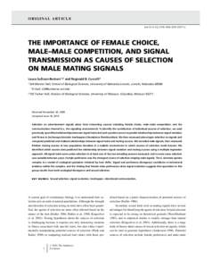 O R I G I NA L A RT I C L E doi:j01073.x THE IMPORTANCE OF FEMALE CHOICE, MALE–MALE COMPETITION, AND SIGNAL TRANSMISSION AS CAUSES OF SELECTION