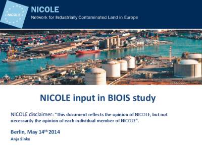NICOLE input in BIOIS study NICOLE disclaimer: 