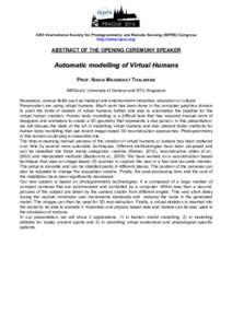 XXIII International Society for Photogrammetry and Remote Sensing (ISPRS) Congress http://www.isprs.org/ ABSTRACT OF THE OPENING CEREMONY SPEAKER  Automatic modelling of Virtual Humans