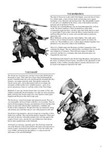 WARHAMMER QUEST, RULEBOOK  THE BARBARIAN The land of Norsca lies to the north of the Empire, across the Sea of Claws. It is a bleak realm: a land of frozen fjords and towering snow-capped mountains: of ice, blizzards and
