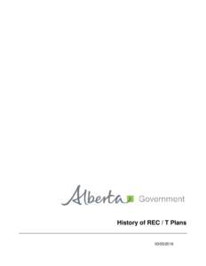 History of REC / T Plans History of REC / T Plans The beginning of “T” plans directly relates to the addition of section 2(77a) to The Alberta Surveys Act