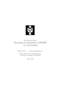 Master Research Project  Measuring the deployment of DNSSEC over the Internet Nicolas Canceill