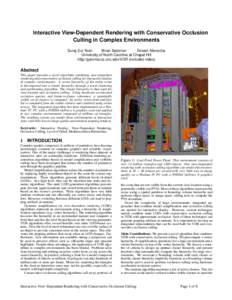 Interactive View-Dependent Rendering with Conservative Occlusion Culling in Complex Environments Sung-Eui Yoon Brian Salomon Dinesh Manocha University of North Carolina at Chapel Hill