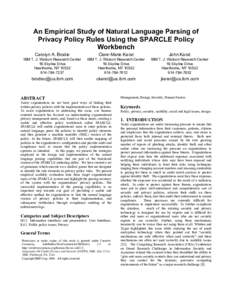An Empirical Study of Natural Language Parsing of Privacy Policy Rules Using the SPARCLE Policy Workbench Carolyn A. Brodie  Clare-Marie Karat