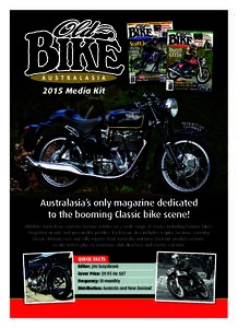 OBA Media Kit 2015.qxp_V:24 am PageMedia Kit Australasia’s only magazine dedicated to the booming Classic bike scene!