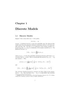Chapter 1  Discrete Models 1.1  Discrete Models