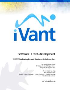 IVANT Technologies and Business Solutions, Inc. Unit 2009 Prestige Tower F. Ortigas Jr. Road, Ortigas Center Pasig City, Philippines 1605 Phone: (Fax: (