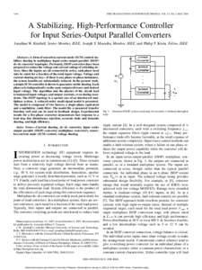 1416  IEEE TRANSACTIONS ON POWER ELECTRONICS, VOL. 23, NO. 3, MAY 2008 A Stabilizing, High-Performance Controller for Input Series-Output Parallel Converters