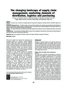 The changing landscape of supply chain management, marketing channels of distribution, logistics and purchasing Gregory T. Gundlach, Yemisi A. Bolumole, Reham A. Eltantawy and Robert Frankel Coggin College of Business, U