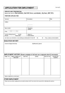 Form AP1  APPLICATION FOR EMPLOYMENT PRIVATE AND CONFIDENTIAL Return this form to: