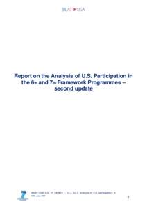 Report on the Analysis of U.S. Participation in the 6th and 7th Framework Programmes – second update BILAT-USA G.A. n° T2.2. D2.2. Analysis of U.S. participation in FP6 and FP7