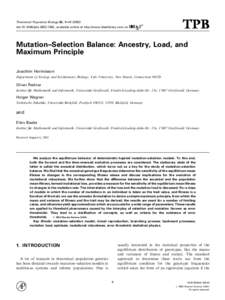 Theoretical Population Biology 62, 9–doi:tpbi, available online at http://www.idealibrary.com on Mutation–Selection Balance: Ancestry, Load, and Maximum Principle