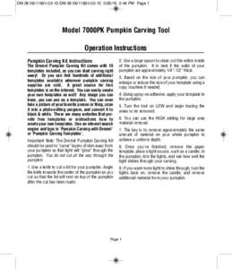 DM:DM:46 PM Page 1  Model 7000PK Pumpkin Carving Tool Operation Instructions Pumpkin Carving Kit Instructions The Dremel Pumpkin Carving Kit comes with 10