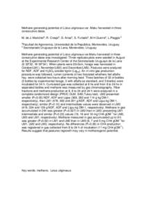 Methane generating potential of Lotus uliginosus var. Maku harvested in three consecutive dates. M. de J. Marichala, R. Crespia, G. Ariasa, S. Furtadoa, M.H.Guerraa, L.Piaggio b a  Facultad de Agronomía, Universidad de 