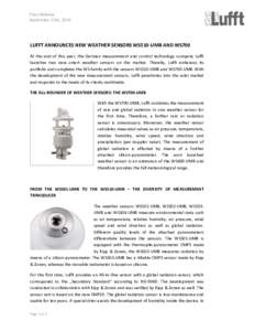 Press Release September 25th, 2014 LUFFT ANNOUNCES NEW WEATHER SENSORS WS510-UMB AND WS700 At the end of this year, the German measurement and control technology company Lufft launches two new smart weather sensors on th