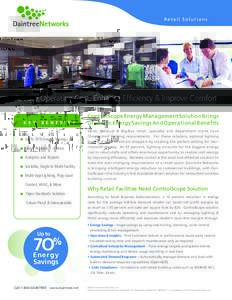 Retail Solutions  Reduce Operating Cost, Enhance Efficiency & Improve Comfort K E Y  B E N E F I T S