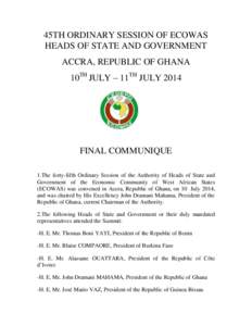 45TH ORDINARY SESSION OF ECOWAS HEADS OF STATE AND GOVERNMENT ACCRA, REPUBLIC OF GHANA 10TH JULY – 11TH JULY[removed]FINAL COMMUNIQUE