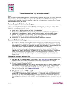 GenerationTX Month Key Messages and FAQ Intro This document provides the key messages of the GenerationTX Month. It includes the primary messages and secondary FAQ messages. We encourage you to use the GenerationTX Month