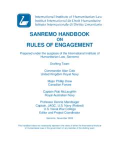 SANREMO HANDBOOK ON RULES OF ENGAGEMENT Prepared under the auspices of the International Institute of Humanitarian Law, Sanremo