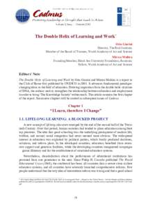 CADMUS, Volume 2, No.1, October 2013, [removed]The Double Helix of Learning and Work* Orio Giarini Director, The Risk Institute; Member of the Board of Trustees, World Academy of Art and Science