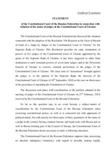 Unofficial Translation STATEMENT of the Constitutional Court of the Russian Federation in connection with violation of the status of judges of the Constitutional Court of Ukraine  The Constitutional Court of the Russian 