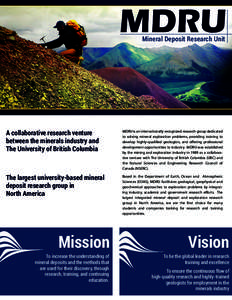 MDRU Mineral Deposit Research Unit A collaborative research venture between the minerals industry and The University of British Columbia