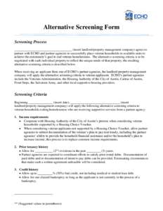 Alternative Screening Form Screening Process (insert landlord/property management company) agrees to partner with ECHO and partner agencies to successfully place veteran households in available units to achieve the commu