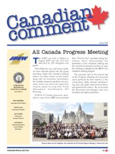 Spring[removed]All Canada Progress Meeting he ACPM was held in Ottawa in August 2005 and was ver y well attended by 340 delegates and