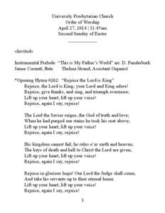 University Presbyterian Church Order of Worship April 27, 2014 | 11:45am Second Sunday of Easter ____________ «Invited»