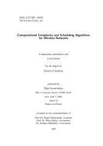 DISS. ETH NOTIK-Schriftenreihe-Nr. 107 Computational Complexity and Scheduling Algorithms for Wireless Networks