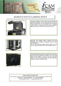 REMOTE FOCUS CAMERA BODY Designed by Icam to mount most models and formats of digital camera backs on to this stable camera body with a focusing system that can be operated from a separate control that can be placed near
