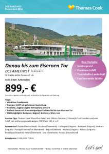 DCS AMETHYST Flussreisen 2016 Donau bis zum Eisernen Tor DCS AMETHYST 10 Nächte ab/bis Passau p.P. ab