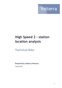 High Speed 2 – station location analysis Technical Note Prepared by Volterra Partners January 2014