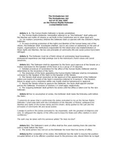 The Ombudsman Act The Ombudsman Act Act of 15 July 1987 on the Human Rights Defender (consolidated text)
