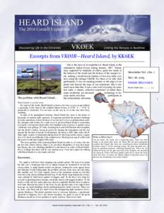 Excerpts from VKØIR—Heard Island, by KK6EK  The problem with Heard Island... This is the story of an expedition to Heard Island, in the subantarctic Indian Ocean, during January, 1997. Twenty