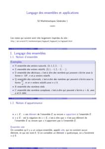Langage des ensembles et applications S2 Math´ematiques G´en´erales 1 11MM21 Les notes qui suivent sont tr`es largement inspir´ees du site : http://uel.unisciel.fr/mathematiques/logique1/logique1/co/logique1.html