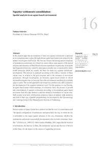 Squatter settlements consolidation: Spatial analysis in an agent-based environment Fabiano Sobreira Faculdade de Ciências Humanas-ESUDA, Brazil