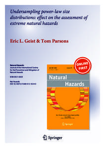 Undersampling power-law size distributions: effect on the assessment of extreme natural hazards Eric L. Geist & Tom Parsons  Natural Hazards