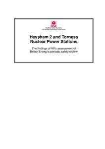 Heysham 2 and Torness  Nuclear Power Stations The findings of NII’s assessment of British Energy’s periodic safety review