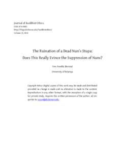 Journal of Buddhist Ethics ISSNhttp://blogs.dickinson.edu/buddhistethics/ Volume 25, 2018  The Ruination of a Dead Nun’s Stupa: