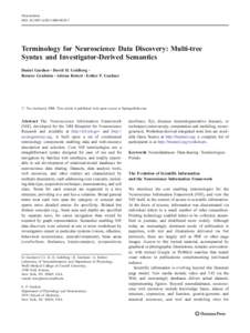Neuroinform DOI[removed]s12021[removed]Terminology for Neuroscience Data Discovery: Multi-tree Syntax and Investigator-Derived Semantics Daniel Gardner & David H. Goldberg &