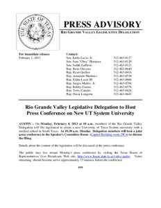 PRESS ADVISORY RIO GRANDE VALLEY LEGISLATIVE DELEGATION For immediate release: February 1, 2013