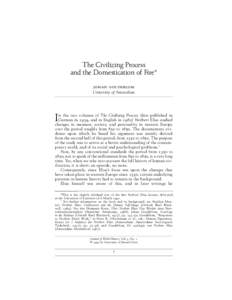 The Civilizing Process and the Domestication of Fire * johan goudsblom University of Amsterdam  n the two volumes of The Civilizing Process (first published in