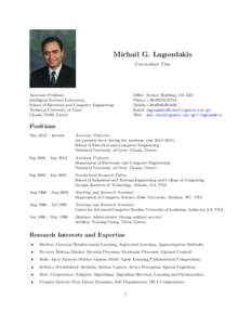 Michail G. Lagoudakis Curriculum Vitæ Associate Professor Intelligent Systems Laboratory School of Electrical and Computer Engineering