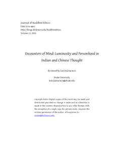 Journal of Buddhist Ethics ISSNhttp://blogs.dickinson.edu/buddhistethics Volume 23, 2016  Encounters of Mind: Luminosity and Personhood in