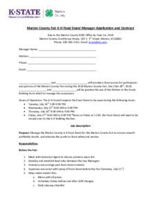 Marion County Fair 4-H Food Stand Manager Application and Contract Due to the Marion County KSRE Office by June 1st, 2018 Marion County Courthouse Annex, 202 S. 3rd Street, Marion, KSPhone: , Email: tc