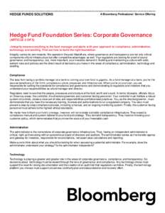 >>>>>>>>>>>>>>>>>>>>>>>>>>>>>>>>>>>>>>>>>>>>>>>>>>>>>>>>>>>>>>>>>>>>>>>>>>>>>>>>>>>>>>>>>>>>>>>>> A Bloomberg Professional Service Offering HEDGE FUNDS SOLUTIONS Hedge Fund Foundation Series: Corporate Governance (ARTICL